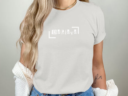 Believe T-Shirt - Trendy AF