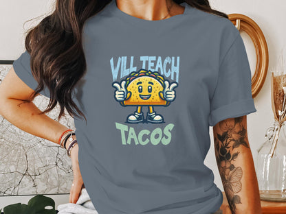 Funny Cute Will Teach For Tacos Graphic T-Shirt - Trendy AF