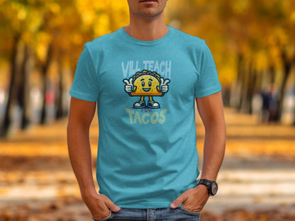 Funny Cute Will Teach For Tacos Graphic T-Shirt - Trendy AF