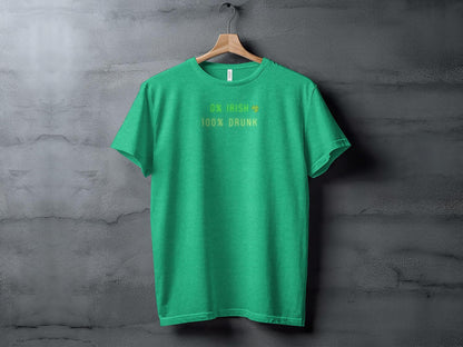 Funny St. Patrick's Day T-Shirt, 0 Irish 100 Drunk, Unisex Tee, Green Shirt, Celebration Party Wear, Irish Fest Tee - Trendy AF