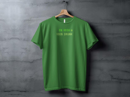 Funny St. Patrick's Day T-Shirt, 0 Irish 100 Drunk, Unisex Tee, Green Shirt, Celebration Party Wear, Irish Fest Tee - Trendy AF