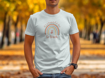 It's A Beautiful Day To Teach Rainbow Design T-Shirt - Trendy AF