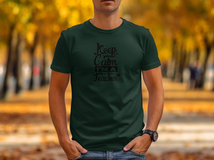 Keep Calm I'm A Teacher Stylish Graphic T-Shirt - Trendy AF