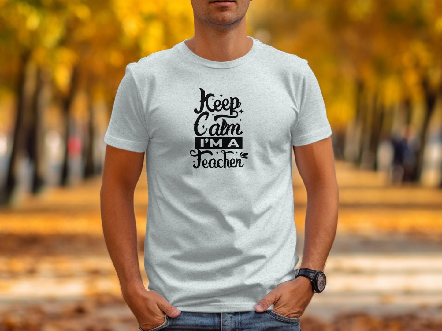 Keep Calm I'm A Teacher Stylish Graphic T-Shirt - Trendy AF