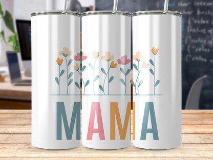 Mama 20oz Skinny Tumbler - Trendy AF