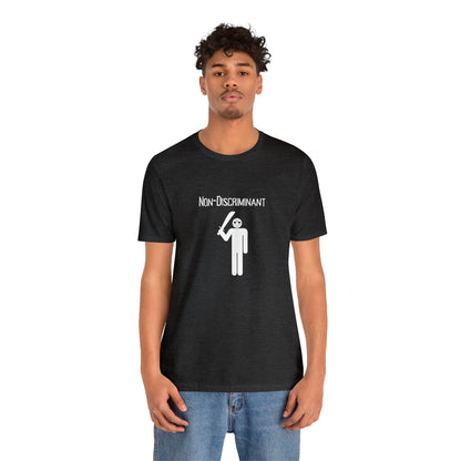 Non - Discriminant Jersey Short Sleeve Tee - Trendy AF