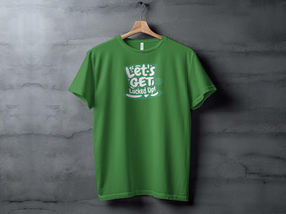 St. Patrick's Day T-Shirt, Let's Get Lucked Up, Funny Irish Green Tee, Unisex Clover Shirt, Festive Holiday Top, St Paddy's Party Wear - Trendy AF