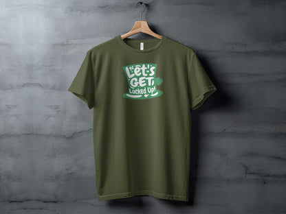 St. Patrick's Day T-Shirt, Let's Get Lucked Up, Funny Irish Green Tee, Unisex Clover Shirt, Festive Holiday Top, St Paddy's Party Wear - Trendy AF