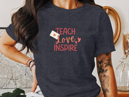 Teach Love Inspire Cute Graphic Printed T-Shirt - Trendy AF