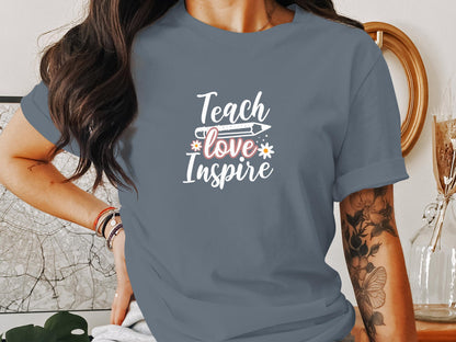 Teach Love Inspire Motivational Teacher T-Shirt - Trendy AF