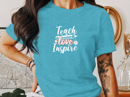 Teach Love Inspire Motivational Teacher T-Shirt - Trendy AF