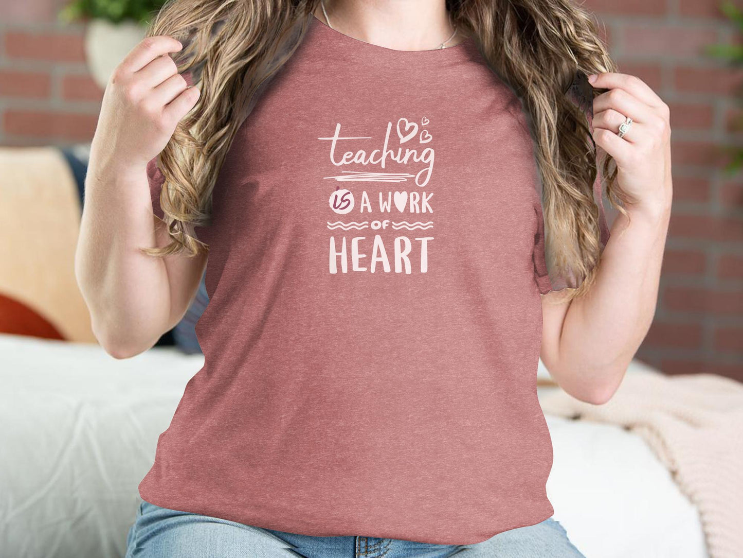 Teaching is a Work of Heart T-Shirt, Inspirational Teacher Appreciation Gift, Unisex Educator Tee, School Staff Love Graphic Shirt - Trendy AF