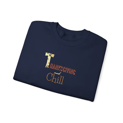 Thanksgiving and Chill Light Sweatshirt - Trendy AF