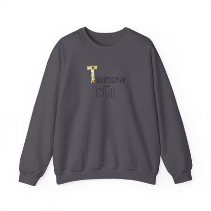 Thanksgiving and Chill Sweatshirt - Trendy AF