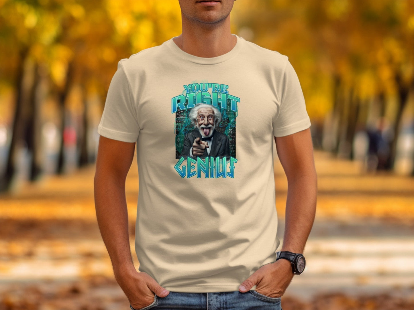 You're Right Genius Calculated Design Humor T-Shirt - Trendy AF